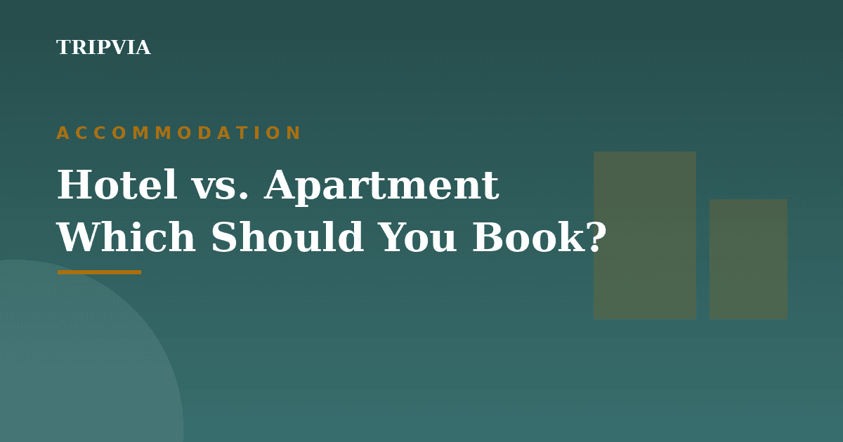 Hotel vs. Apartment — which should you book in Africa?